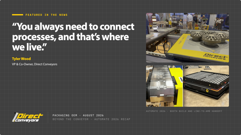 Direct Conveyors featured in Packaging OEM, Automate 2026 recap on automation connecting packaging lines to the warehouse